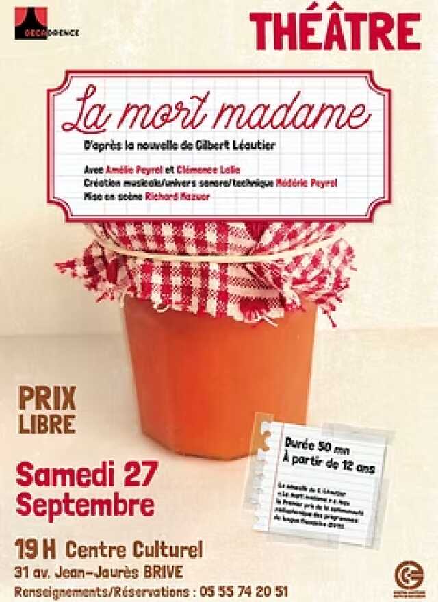 Théâtre: La mort madame (Centre Culturel)