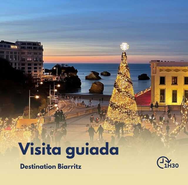 Visita guiada : Luces de Biarritz