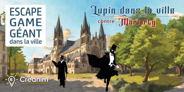 Escape game géant: Lupin dans la ville contre Moriarty