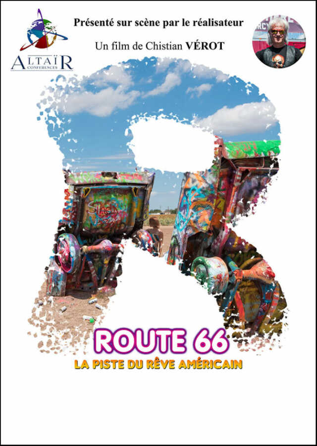 Altaïr Conférences - Route 66, Sur la piste du rêve américain