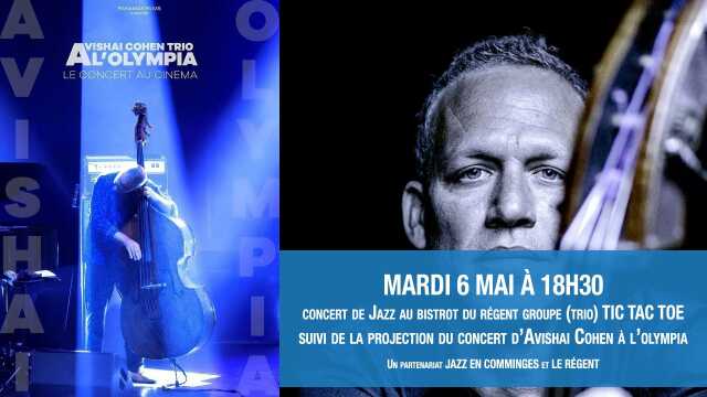 CINÉ-JAZZ : CONCERT AU BISTROT + AVISHAI COHEN À L'OLYMPIA
