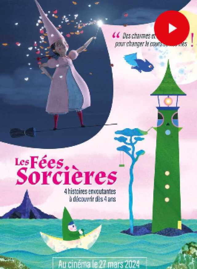 CINÉMA JEUNE PUBLIC : LES FÉES SORCIÈRES