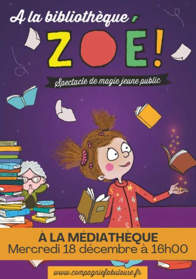 SPECTACLE : A LA BIBLIOTHÈQUE ZOÉ