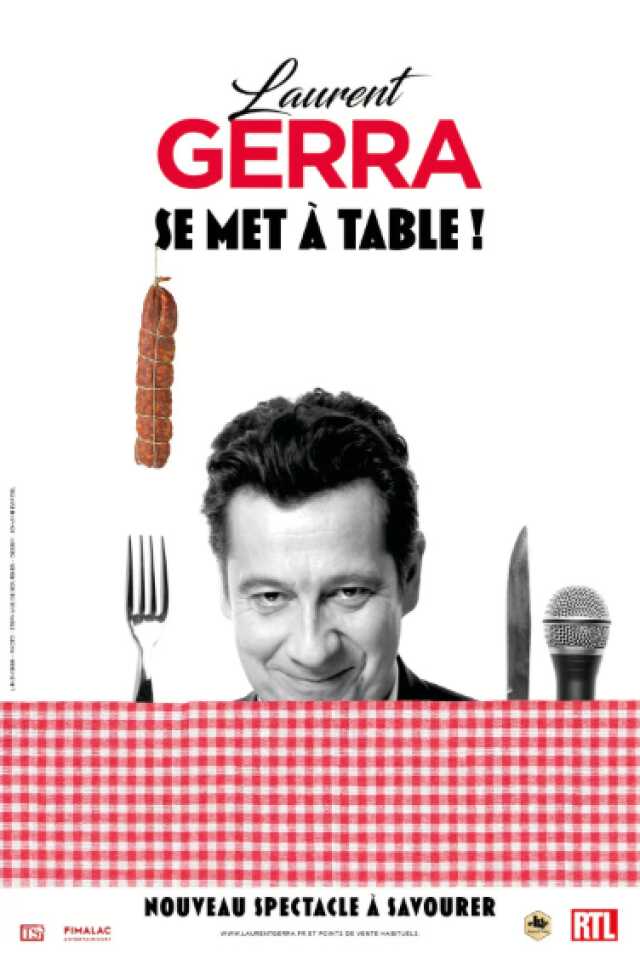 SPECTACLE LAURENT GERRA, SE MET À TABLE