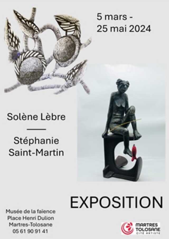 EXPOSITION DE SOLÈNE LÈBRE & STÉPHANIE SAINT-MARTIN