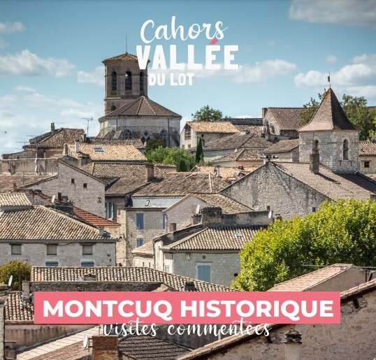 Visite Guidée : Montcuq historique