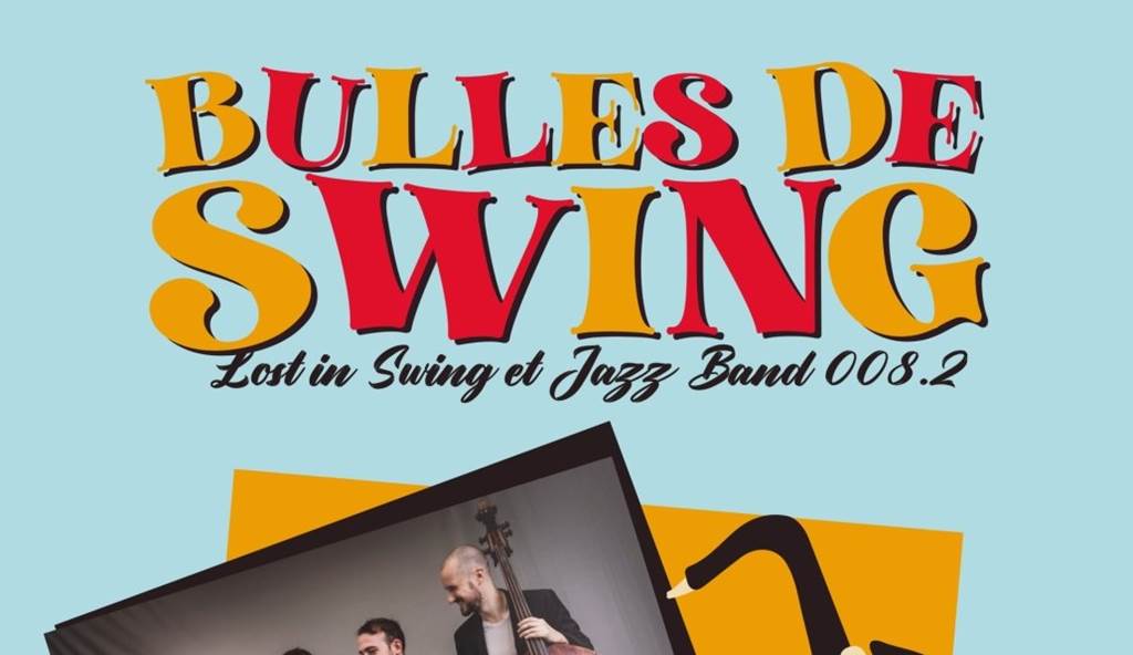 Musique et chanson : Bulles de swing