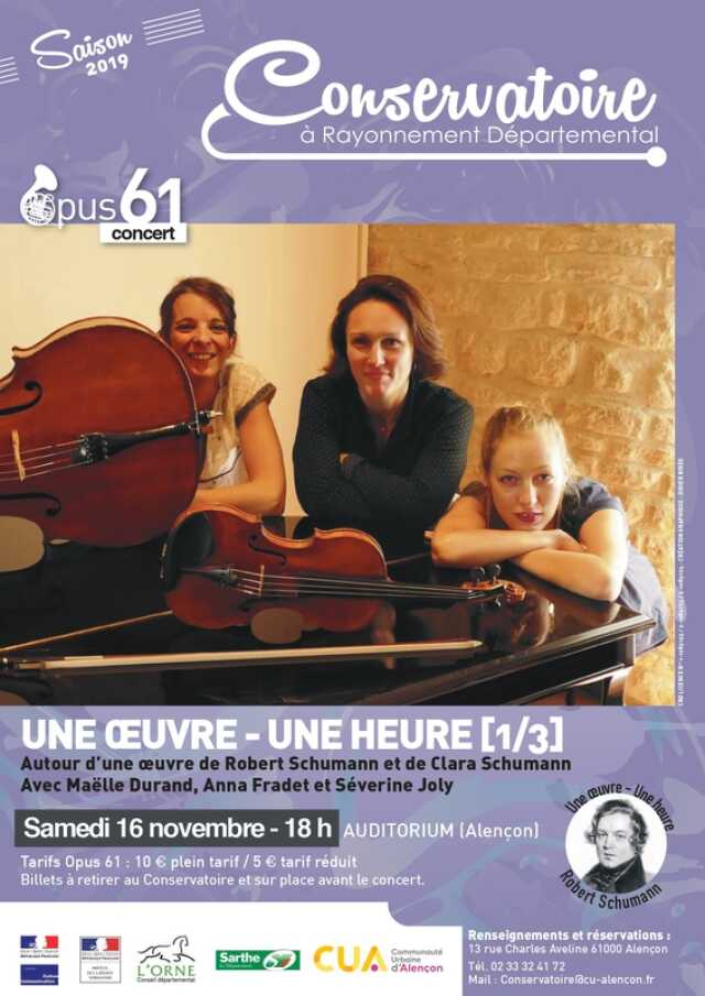 Orne Musique Classique Concert Opus 61 Une œuvre Une Heure 1 3 Autour De Schumann Agenda Alencon