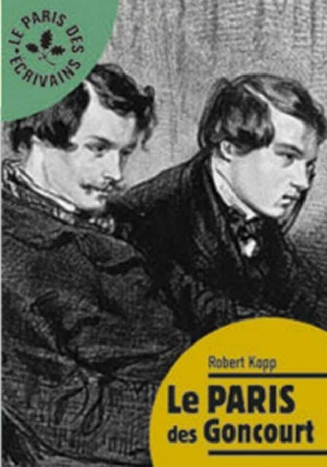 LE PARIS DES GONCOURT