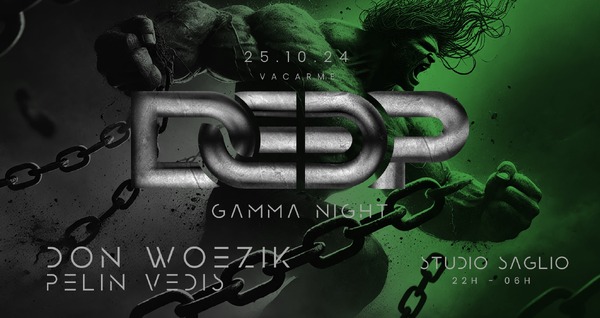 DEEP - Gamma Night