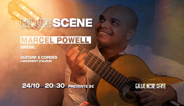 Blue Scène présente Marcel Powell