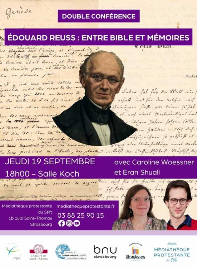 Édouard Reuss, de la Bible aux Mémoires, double conférence