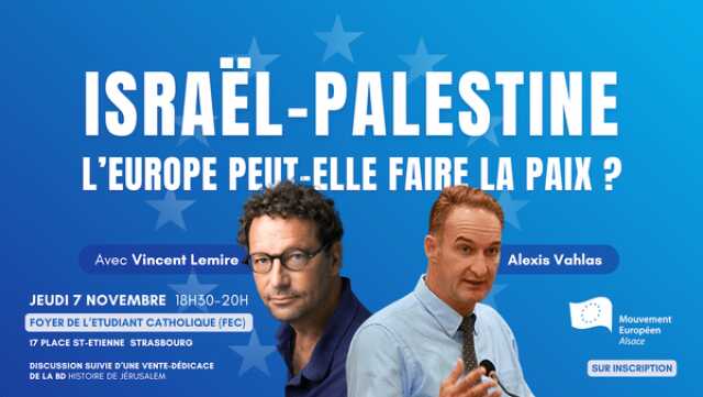 Israël - Palestine : l'Europe peut-elle faire la paix ?