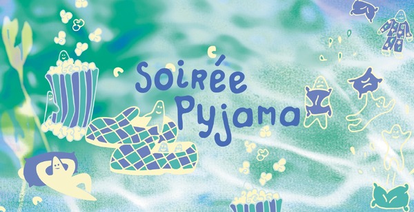 Soirée Pyjama