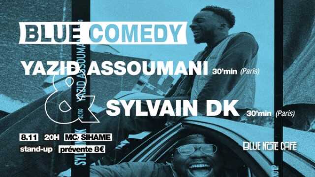 BLUE COMEDY - YAZID ASSOUMANI & SYLVAIN DK