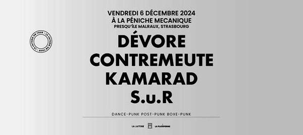 Scènes d'Ici : DÉVORE - CONTREMEUTE - KAMARAD - S.U.R