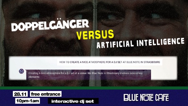 Doppelgänger versus Artificial intelligence - interactive dj set