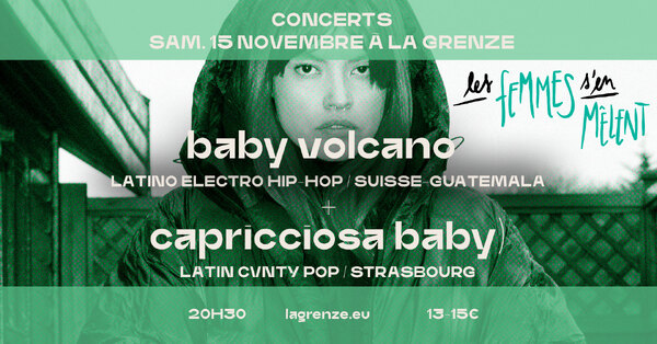 Baby Volcano + Capricciosa Baby X Les Femmes s'en mêlent