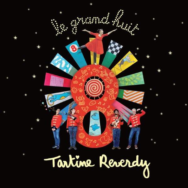 Tartine Reverdy • Le Grand Huit