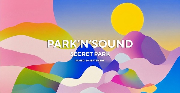 Park'n'Sound 2025 - Open Air GRATUIT