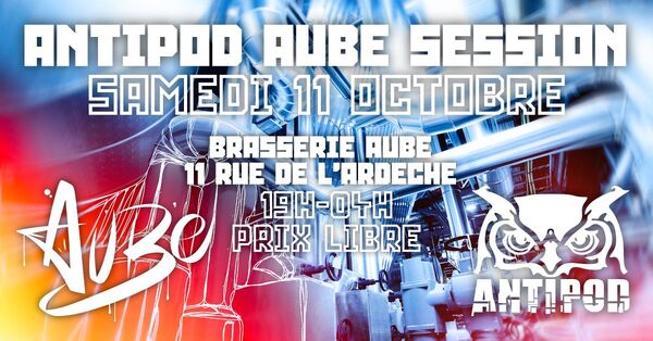 Antipod Aube Session