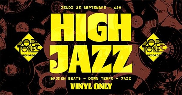 HIGH JAZZ Party w/ Dope Tones Records