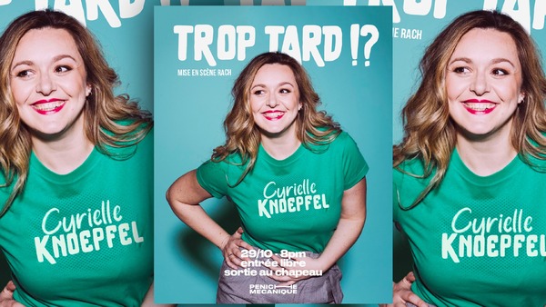 Trop tard ? Seuls en scène : Cyrielle Knoepfel