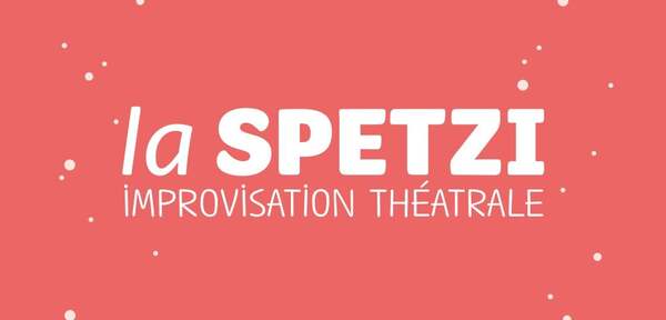 SPETZI'VAL: Le festival d'impro de la Spetzi