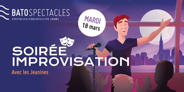 BATOSPECTACLES - Spectacle d’impro avec Les Jeanines