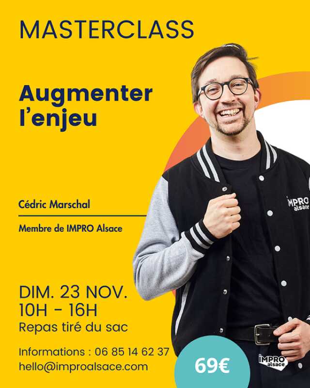 IMPRO Alsace - Masterclass : Augmenter l'enjeu