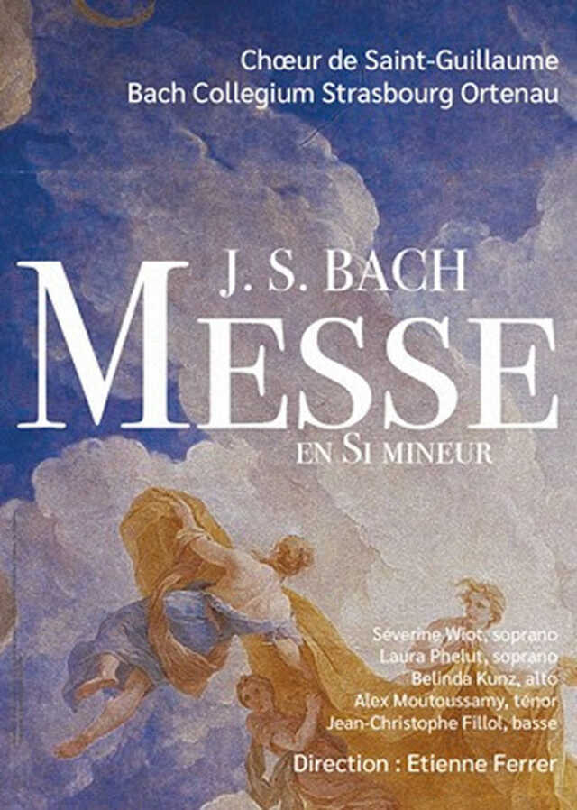 Messe en Si Mineur de J.S. Bach