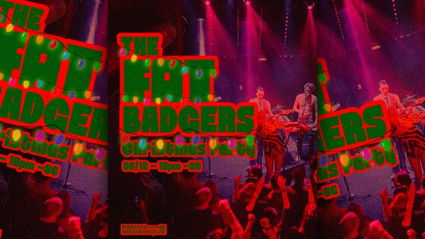 THE FAT BADGERS - Christmas party all night long