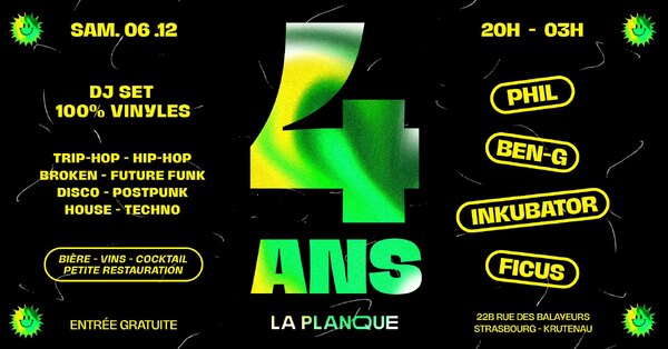 Anniversaire La Planque - 4 ans