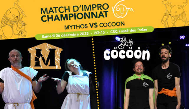 Match d'improvisation CHAMPIONNAT : Mythos vs Cocoon