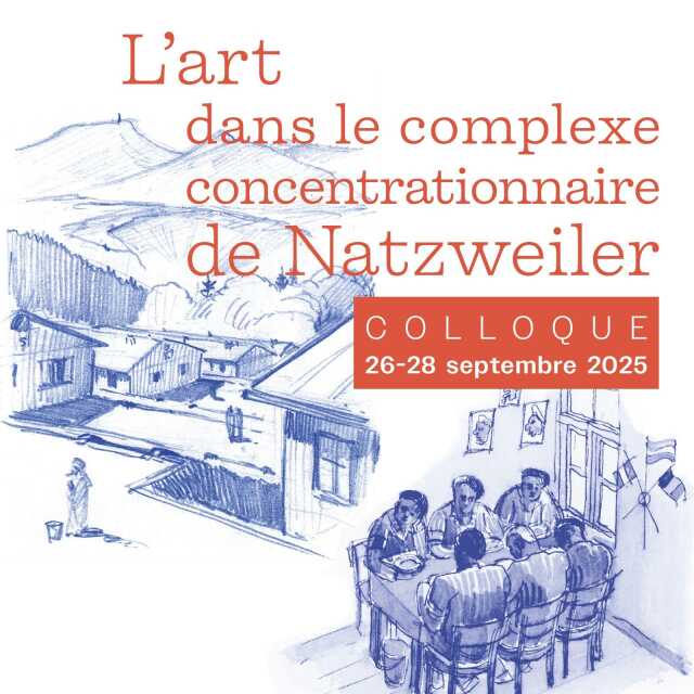 Colloque – L’art dans le complexe concentrationnaire de Natzweiler