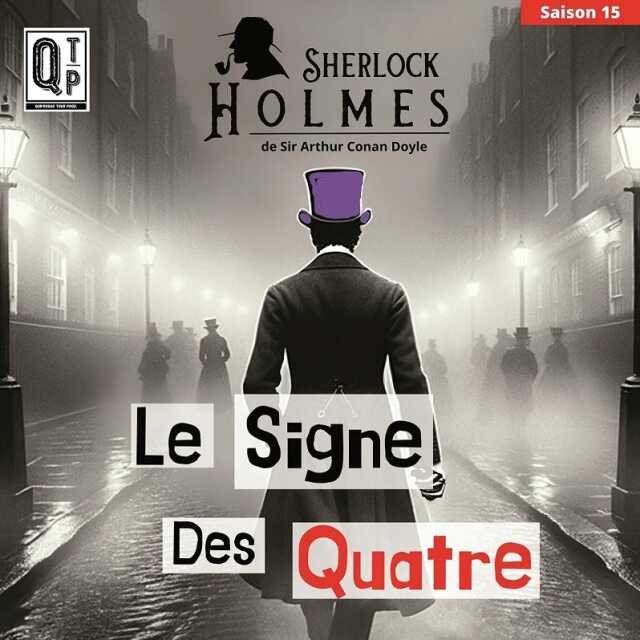 Théâtre -  Sherlock Holmes et le signe des quatre