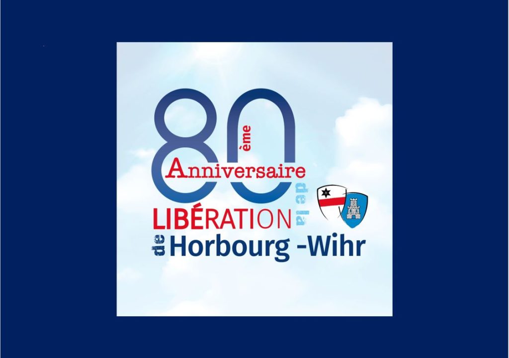 80ème anniversaire de la libération de Horbourg-Wihr