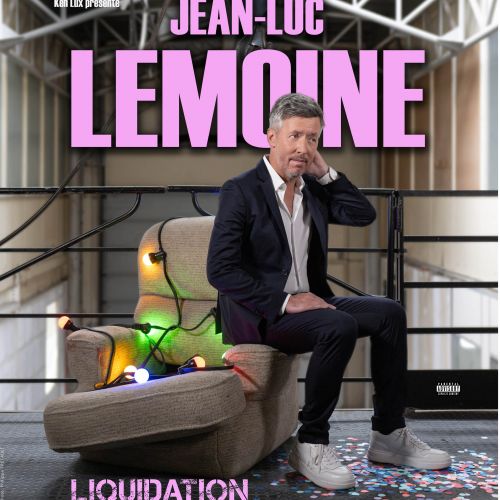 Spectacle - Jean-Luc Lemoine « Liquidation »