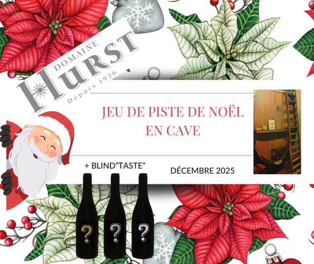 Cave de Noël - Jeu de piste de Noël et Blind Taste - Domaine Hurst
