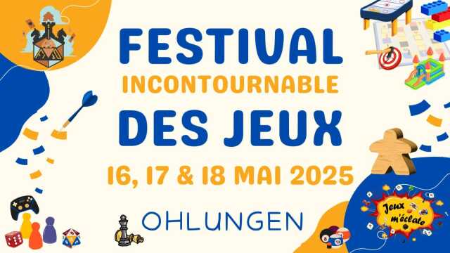 Festival Incontournable des Jeux d'Ohlungen