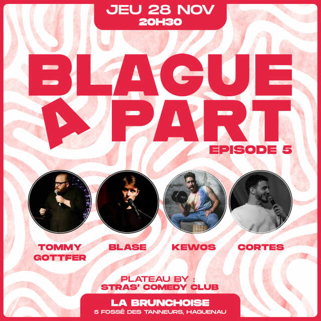 Blague A Part Comedy Club - Épisode 5