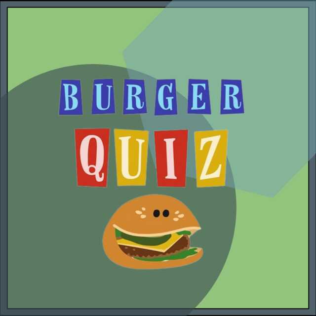 Burger Quiz !