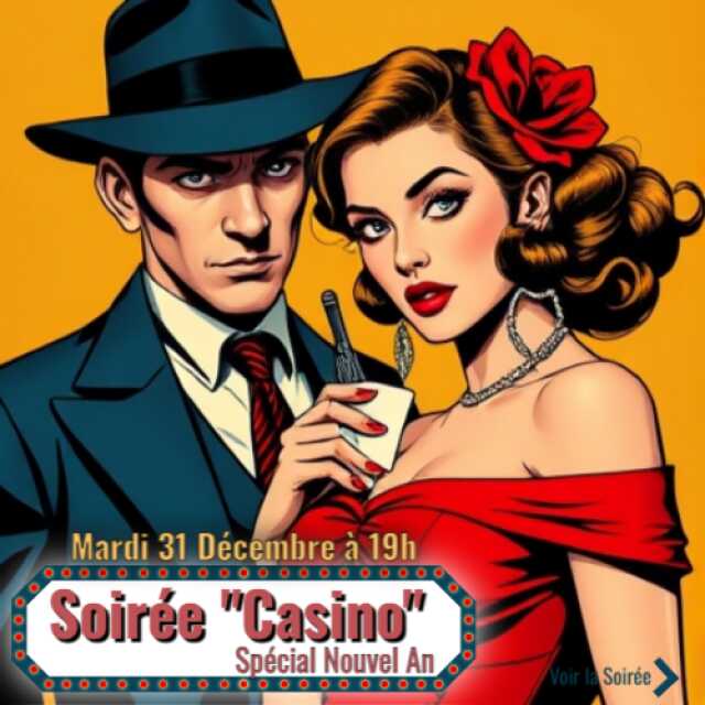 Soirée Casino ! Nouvel An à La Mauvaise Joueuse !