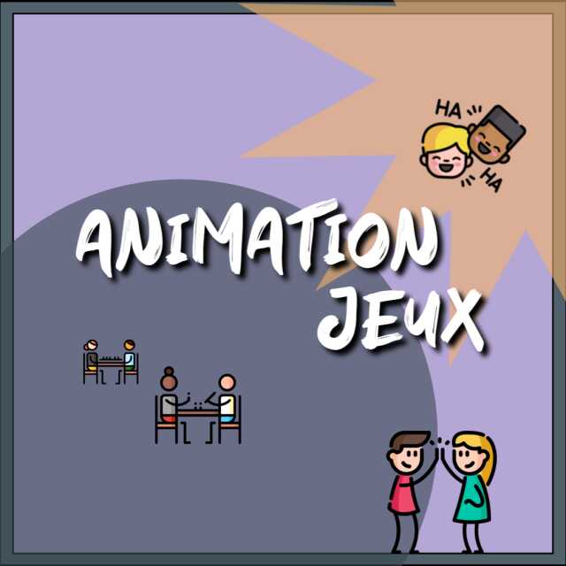 Animation Jeux !