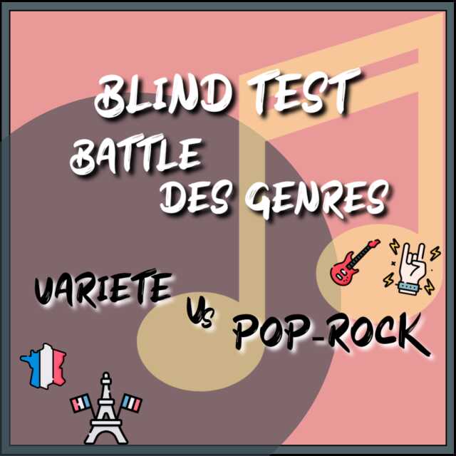 BLIND-TEST Battle des Genres !