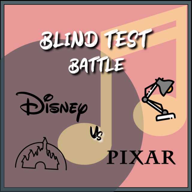 Blind-Test Battle Disney-Pixar !