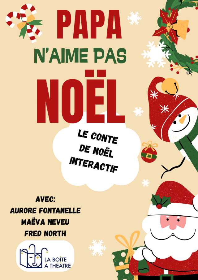 Spectacle - Papa n'aime pas Noël