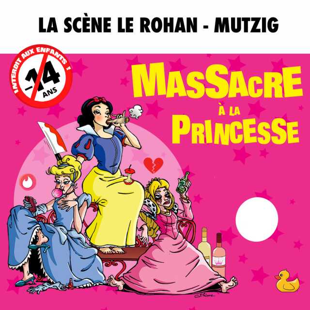 Comédie - Massacre à la princesse