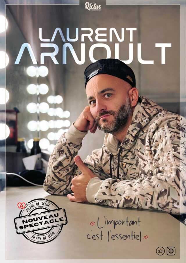 Humour - Laurent Arnoult dans L'important c'est l'essentiel