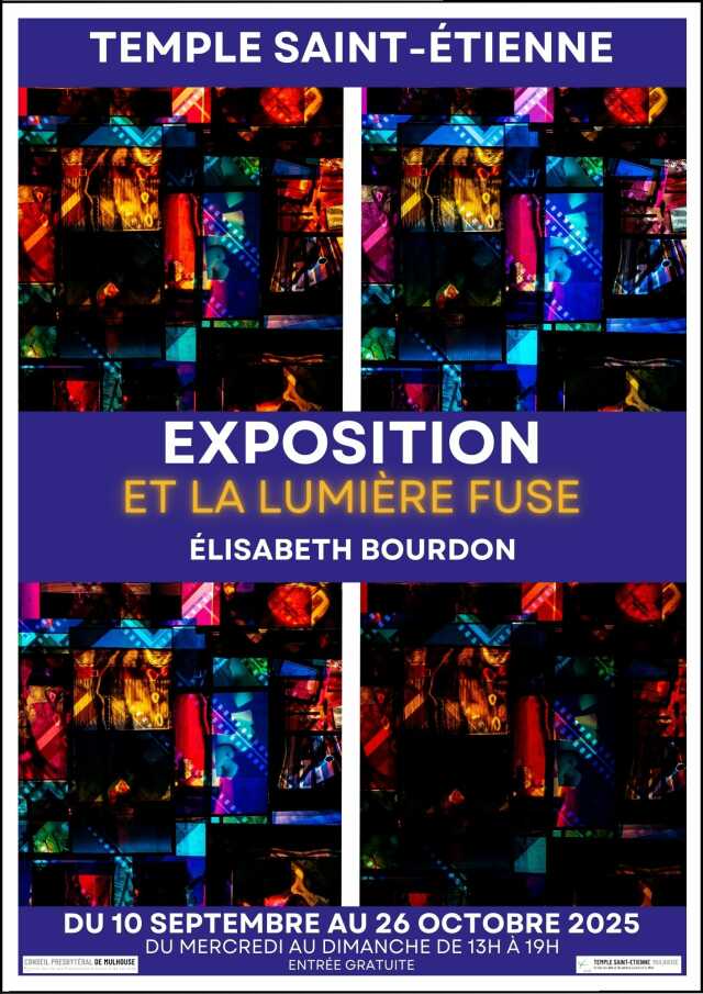 Exposition : Et la lumière fuse